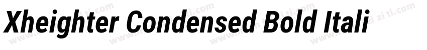 Xheighter Condensed Bold Italic字体转换